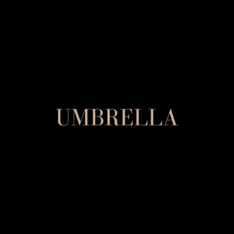 Umbrella | Boomplay Music