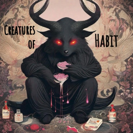 Creatures of Habit | Boomplay Music