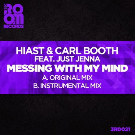 Messing With My Mind (Radio Edit) ft. Carl Booth & Just Jenna