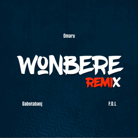 Wonbere (Remix) ft. Omaru