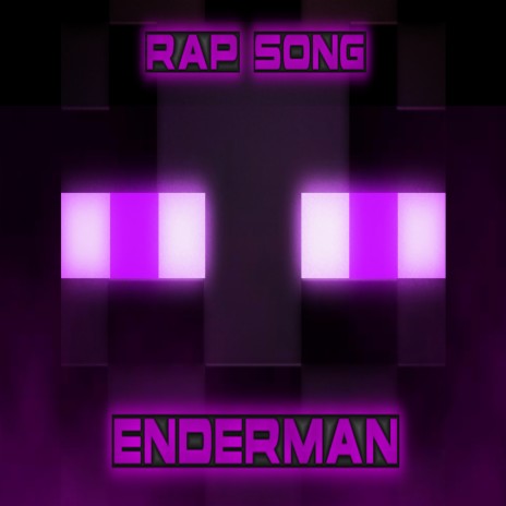 Enderman Rap Song | Boomplay Music