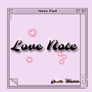 Love Note (Need Time)