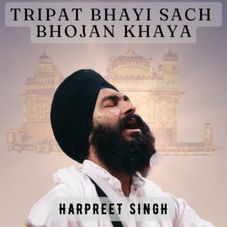 Tripat Bhayi Sach Bhojan Khaya