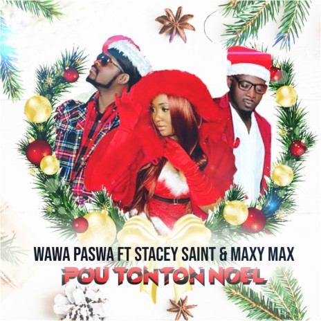 Pou tonton noel ft. Maxy max & Stacey Saint | Boomplay Music
