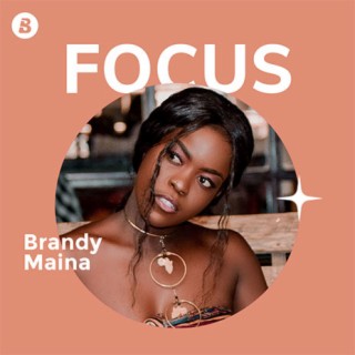 Focus: Brandy Maina