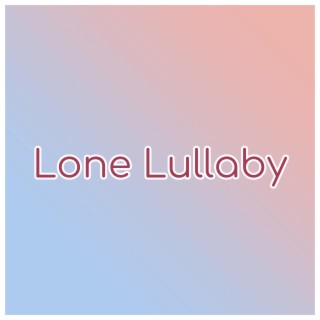 Lone Lullaby