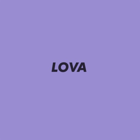 Lova | Boomplay Music