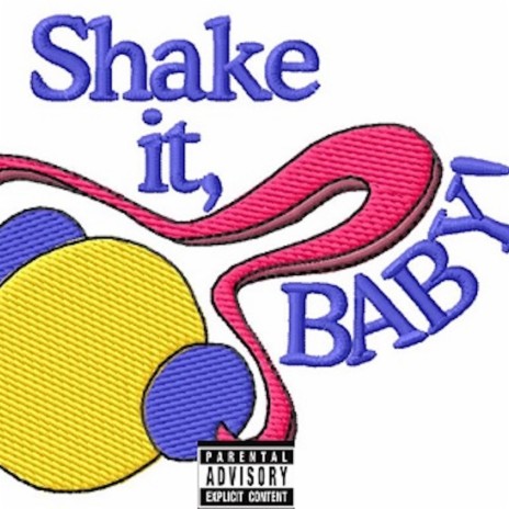 Shake It Baby | Boomplay Music