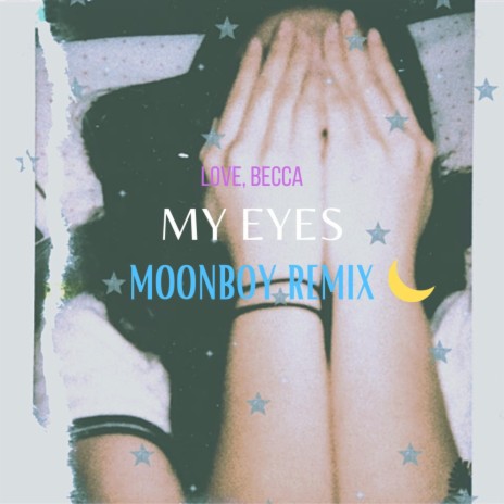 My eyes (MoonBoy Remix) | Boomplay Music