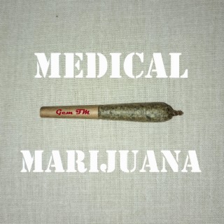 Medical Marijuana lyrics | Boomplay Music