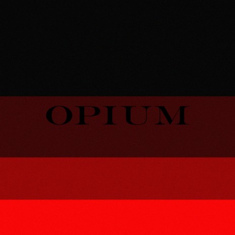 Opium | Boomplay Music