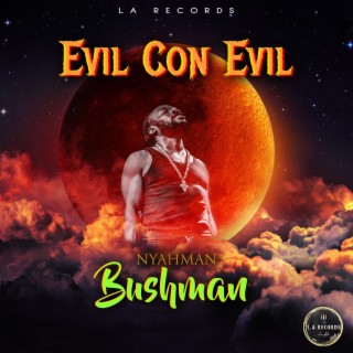 Evil Con Evil | Boomplay Music
