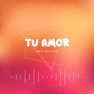 Tu amor lyrics | Boomplay Music