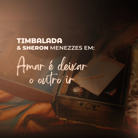 Amar É Deixar O Outro Ir ft. Sheron Menezzes | Boomplay Music