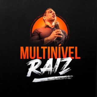 Multinível Raiz-Marcio Angelo