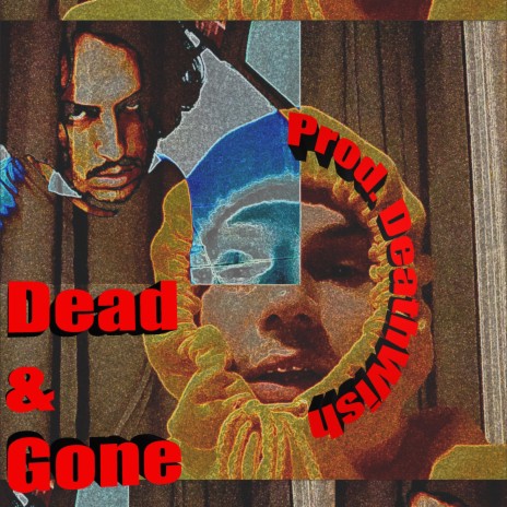 Dead And Gone ft. Noeblee