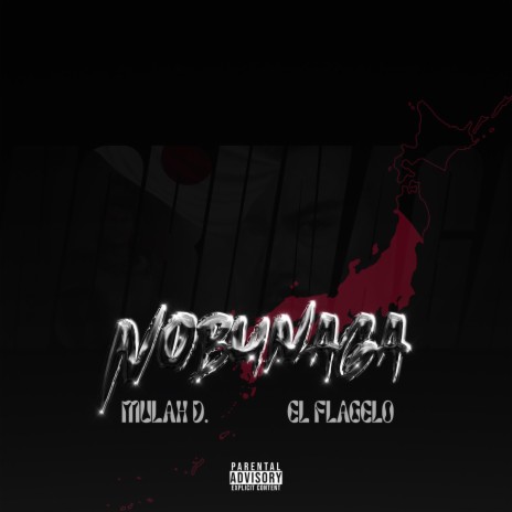 Nobunaga ft. El Flagelo | Boomplay Music