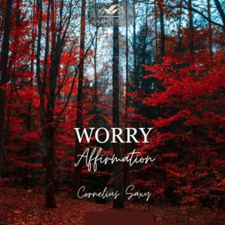 WORRY AFFIRMATION