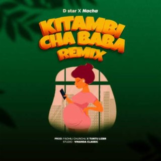 Kitambi Cha Baba Remix ft. D Star lyrics | Boomplay Music