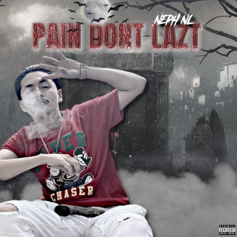 Pain Dont Lazt | Boomplay Music
