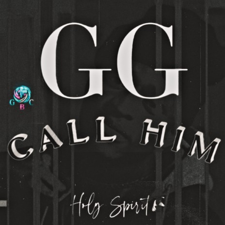Call him