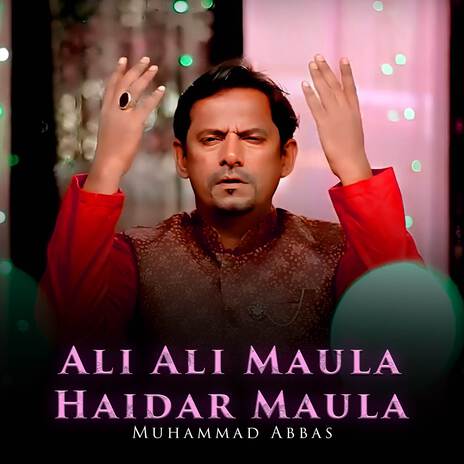 Ali Ali Maula Haidar Maula | Boomplay Music