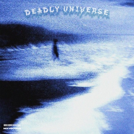 deadly universe | Boomplay Music