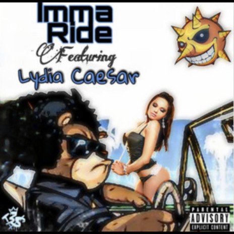 Imma Ride ft. Lydia Caesar | Boomplay Music