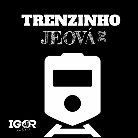 Trenzinho de Jeová ft. Junior Souto | Boomplay Music