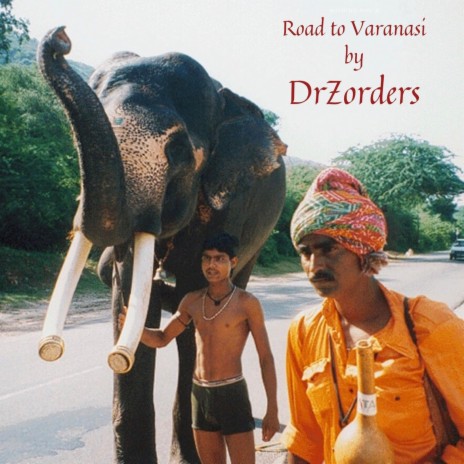 Road to Varanasi | Boomplay Music
