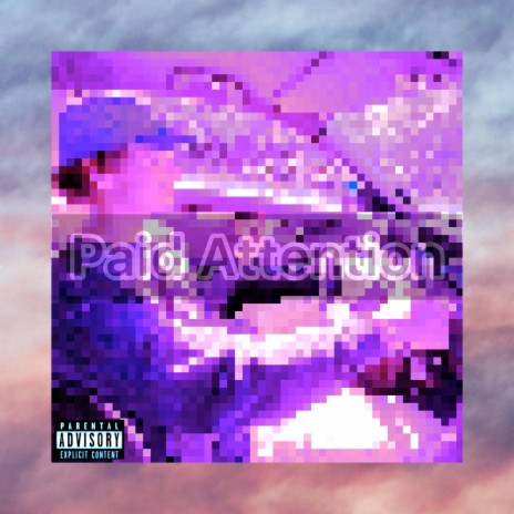 Paid Attention | Boomplay Music