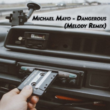 Dangerous (Melody Remix) | Boomplay Music