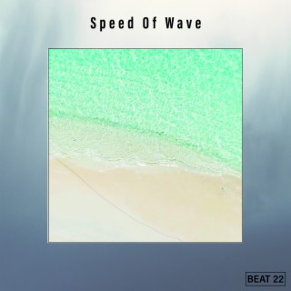 Speed Of Wave Beat 22