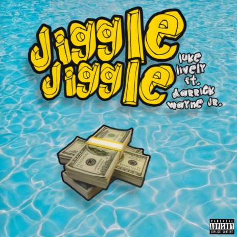 Jiggle Jiggle ft. Darrick Wayne Jr. | Boomplay Music