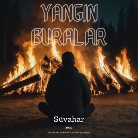 Yangın Buralar | Boomplay Music