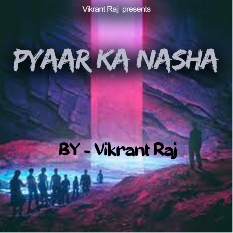 Pyaar Ka Nasha | Boomplay Music