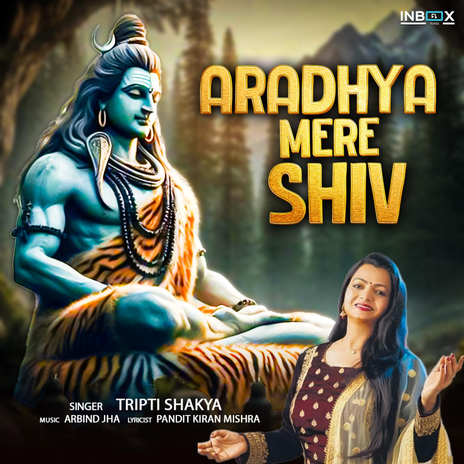 Aradhya Mere Shiv | Boomplay Music