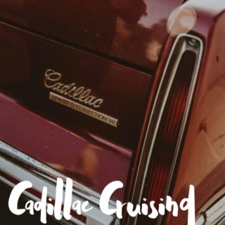 Cadillac Cruising