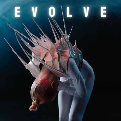 Evolve | Boomplay Music