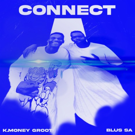 Connect ft. Blus SA | Boomplay Music