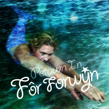 Petawn I'n Fôr Forwyn | Boomplay Music
