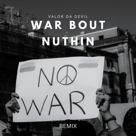 War Bout Nuthin (Remix) | Boomplay Music