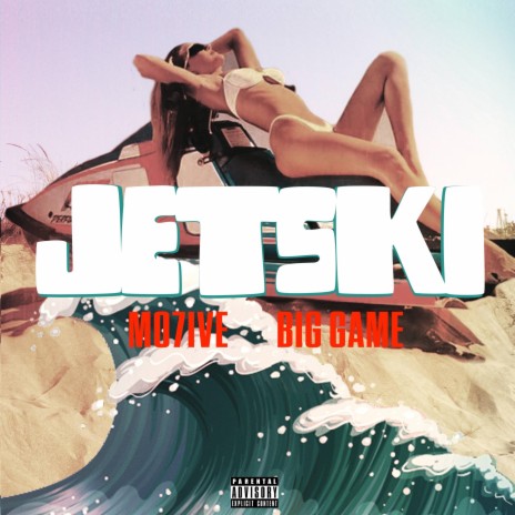 Jet Ski ft. Big Game | Boomplay Music