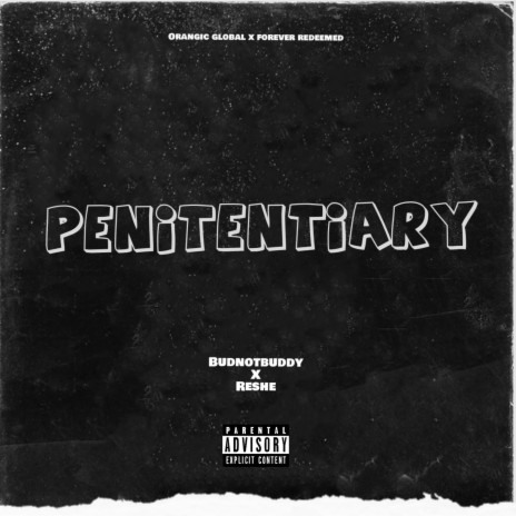 Penitentiary ft. Reshe | Boomplay Music