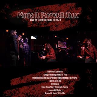 Pàppa D. Farewell Show, Live At The Unurban, 11.19.23 (Farewell Show, Live At The Unurban, 11.19.23)