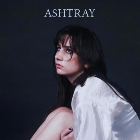 Ashtray | Boomplay Music