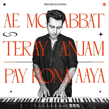 Ae Mohabbat Teray Anjam Pay Rona Aaya | Boomplay Music