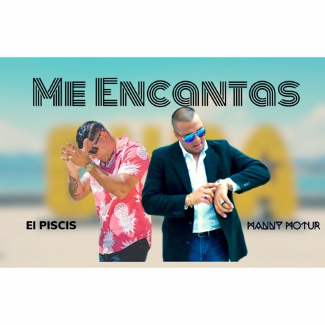 Me Encantas ft. Manny Motur