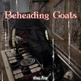 Beheading Goats