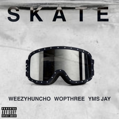 Skate ft. WopThree & Yms Jay